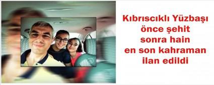 �nce �ehit, sonra hain en sonunda kahraman oldu