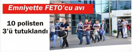 3 POL�S DAHA TUTUKLANDI