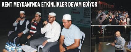 KENT MEYDANI'NDA MEVL�D-� �ER�F OKUTULDU