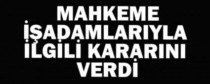 ��ADAMLARI ���N KARAR VER�LD�