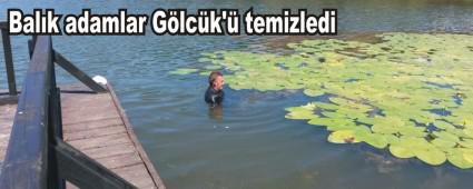 Bal�k adamlar G�lc�k'� temizledi