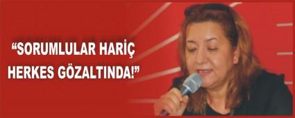 G�RKAN; �SORUMLULAR HAR�� HERKES G�ZALTINDA!�