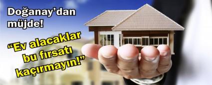 "Ev alacaklar bu f�rsat� ka��rmas�n"