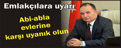Emniyet'ten Emlak��lara FET� uyar�s�