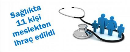 Sa�l�kta 11 ki�i ihra� edildi