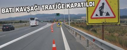 Bat� kav�a�� trafi�e kapat�ld�