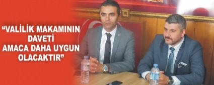 �VAL�L�K MAKAMININ DAVET� AMACA DAHA UYGUN OLACAKTIR�
