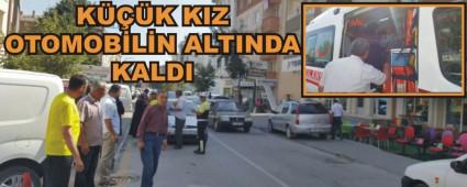 K���K KIZ OTOMOB�L�N ALTINDA KALDI