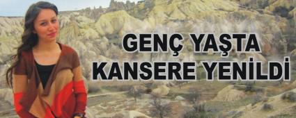 GEN� YA�TA KANSERE YEN�LD�