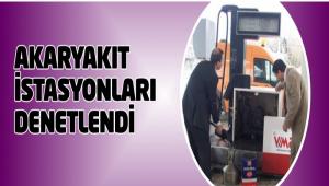 AKARYAKIT �STASYONLARI DENETLEND�