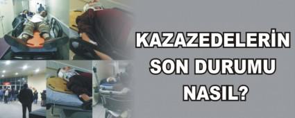 KAZAZEDELER�N SON DURUMU NASIL?