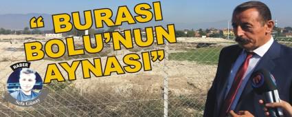 �BURASI BOLU'NUN AYNASI�