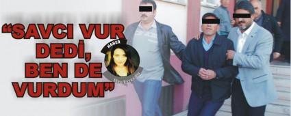 �SAVCI VUR DED�, BEN DE VURDUM�