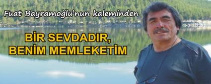 B�R SEVDADIR, BEN�M MEMLEKET�M