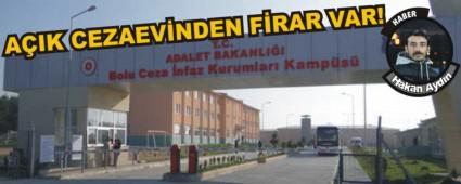 A�IK CEZAEV�NDEN F�RAR VAR!