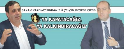 BAKAN YARDIMCISINDAN 3 �L�E ���N DESTEK �STED�