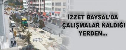�ZZET BAYSAL'DA �ALI�MALAR KALDI�I YERDEN�