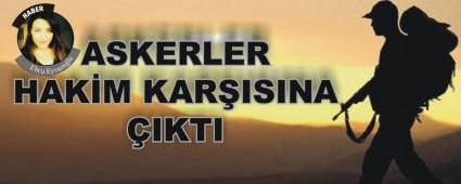 ASKERLER HAK�M KAR�ISINA �IKTI