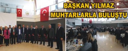 BA�KAN YILMAZ MUHTARLARLA BULU�TU