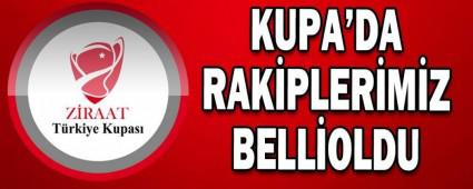 KUPA'DA RAK�PLER BELL� OLDU