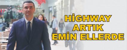 H�GHWAY ARTIK EM�N ELLERDE