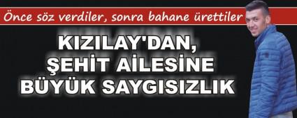 KIZILAY'DAN �EH�T A�LES�NE B�Y�K SAYGISIZLIK