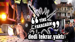 ��sizlikten bunal�ma girdi, evini yakt�