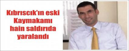 Eski Kaymakam patlamada yaraland� 