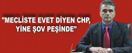 "MECL�STE EVET D�YEN CHP, Y�NE �OV PE��NDE"
