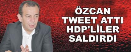 �ZCAN TWEET ATTI HDP'L�LER SALDIRDI