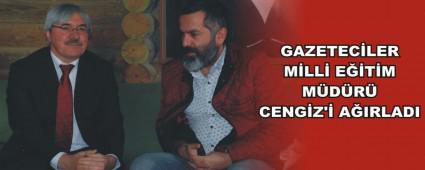 GAZETEC�LER M�LL� E��T�M M�D�R� CENG�Z'� A�IRLADI 