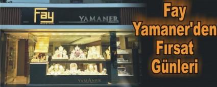 Fay Yamaner'den F�rsat G�nleri 