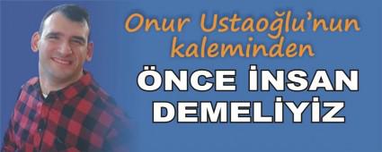 �NCE �NSAN DEMEL�Y�Z