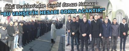 �lk� Ocaklar�'ndan G�yabi Cenaze Namaz�