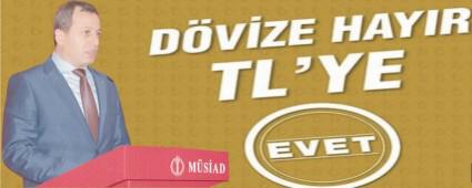 M�S�AD'dan d�vize �Hay�r�, TL'ye �Evet�