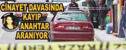 C�NAYET DAVASINDA KAYIP ANAHTAR ARANIYOR