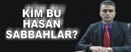 K�M BU HASAN SABBAH'LAR?