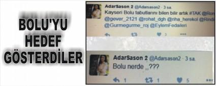 BOLU'YU HEDEF G�STERD�LER
