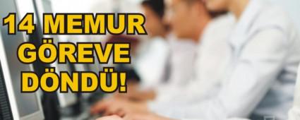 14 MEMUR G�REVE D�ND�!