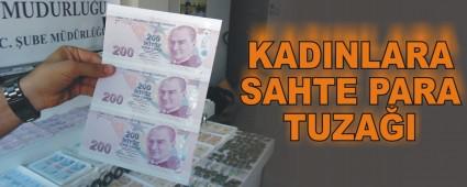 KADINLARA SAHTE PARA TUZA�I
