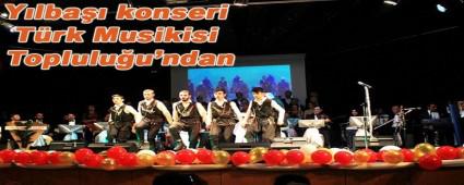 Y�lba�� konseri T�rk Musikisi Toplulu�u'ndan