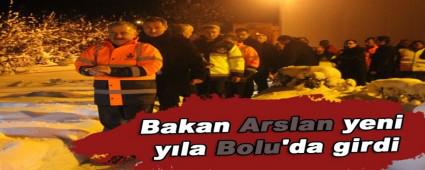 Bakan Arslan yeni y�la Bolu'da girdi