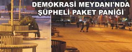 DEMOKRAS� MEYDANI'NDA ��PHEL� PAKET PAN���