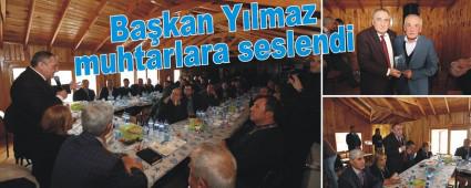 Ba�kan Y�lmaz muhtarlara seslendi