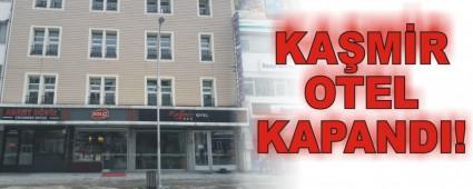 KA�M�R OTEL KAPANDI!