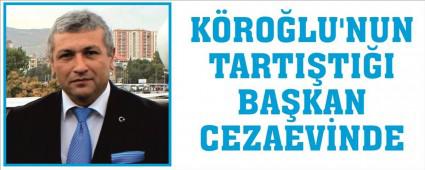 K�RO�LU'NUN TARTI�TI�I BA�KAN CEZAEV�NDE