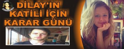 D�LAY'IN KAT�L� ���N KARAR G�N�