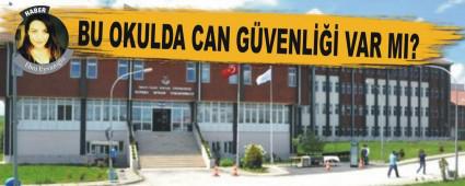 BU OKULDA CAN G�VENL��� VAR MI?