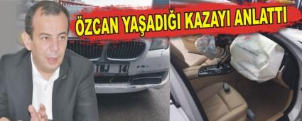 �ZCAN YA�ADI�I KAZAYI ANLATTI