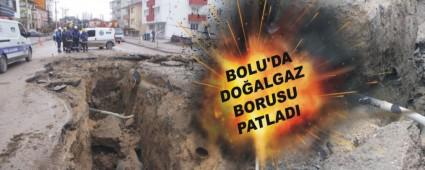 BOLU'DA DO�ALGAZ BORUSU PATLADI